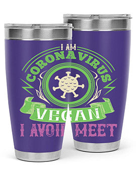 I Am Coronavirus Vegan I Avoid Meet Style 38#- corona virus- Tumbler