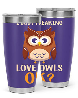 I Just Freaking Love Owls A TurtleRabbit 9#- owl- Tumblers