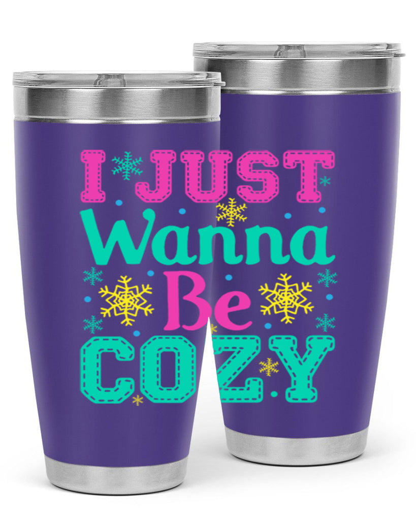 I Just Wanna Be CozyWinter 241#- winter- Tumbler
