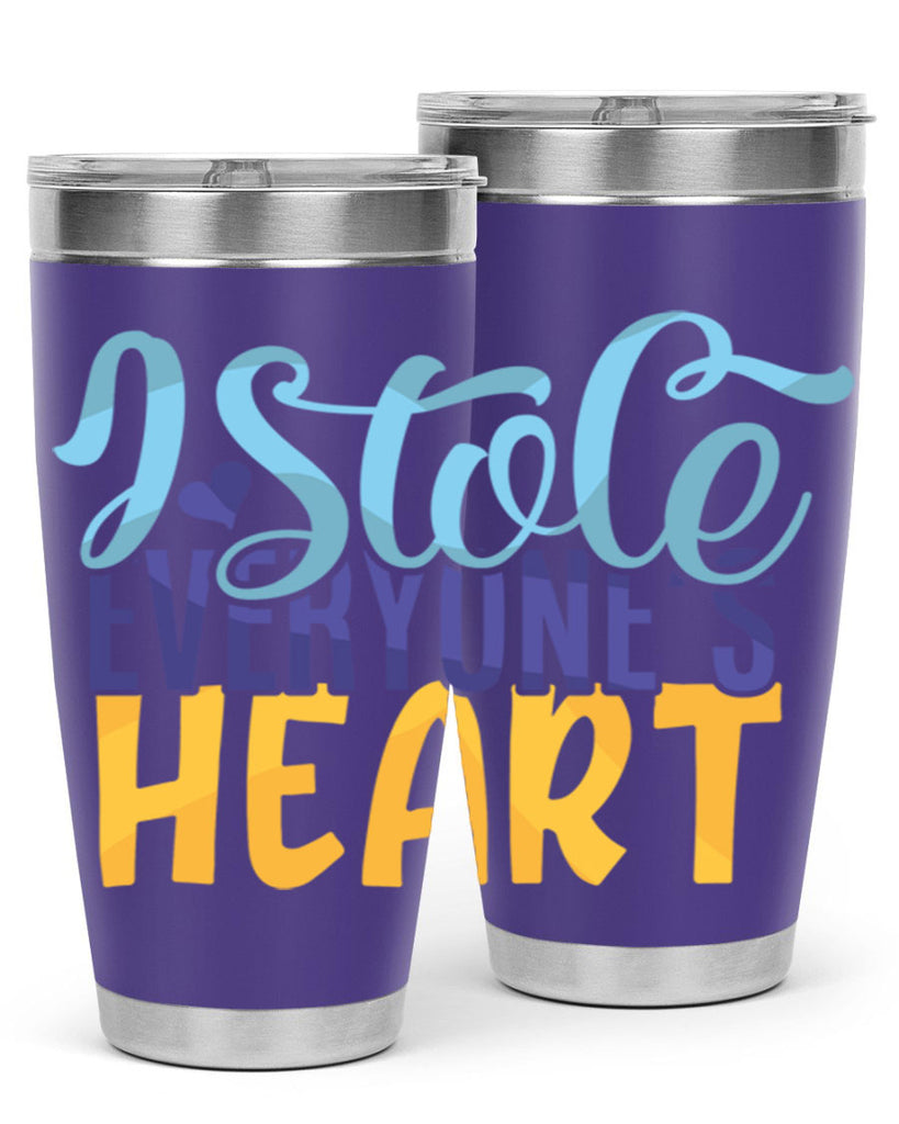 I Stole Everyones Heart Style 247#- baby- tumbler