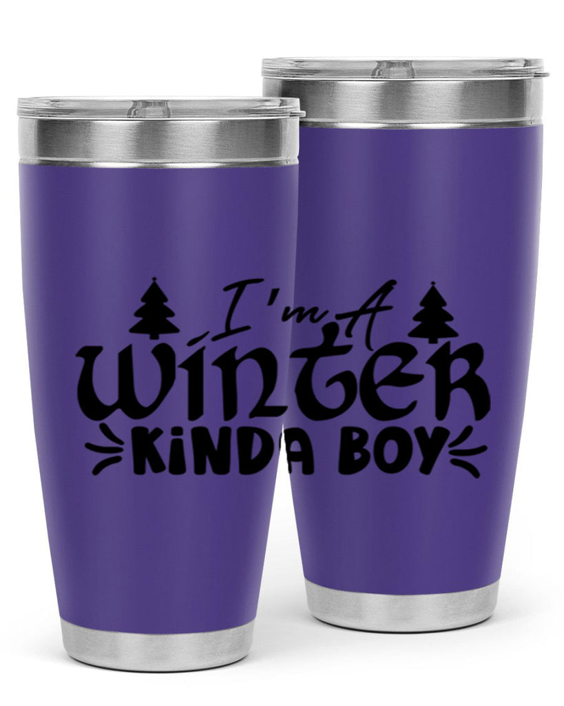I m A Winter Kinda Boy 229#- winter- Tumbler