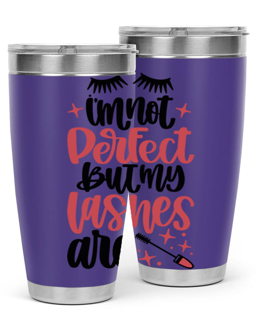 I∩m Not Perfect But My Lashes Are Style 78#- make up- Tumbler