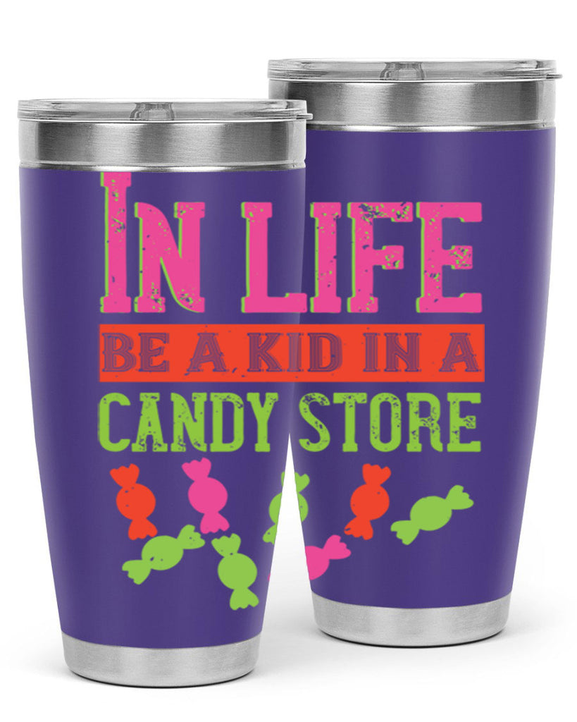 In life be a kid in a candy store Style 30#- baby- Tumbler