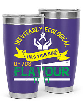 Inevitably ecological awareness has this kind of s flavour to it Style 40#- self awareness- Tumbler