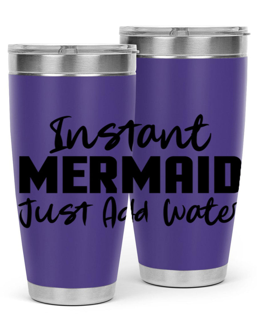 Instant Mermaid just add water 274#- mermaid- Tumbler