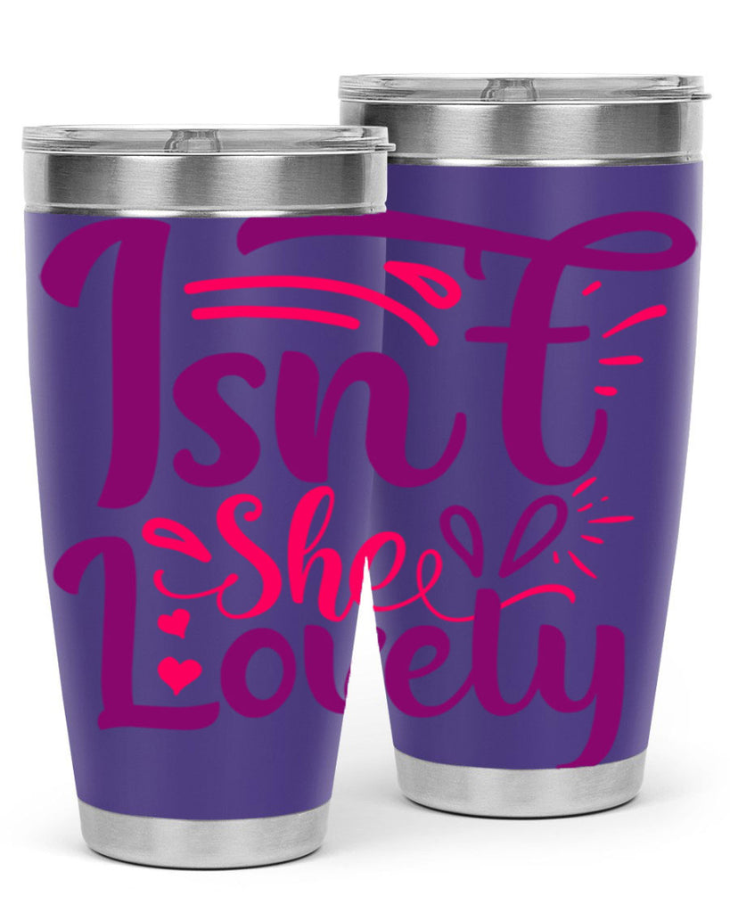 Isnt She Lovely Style 238#- baby- tumbler