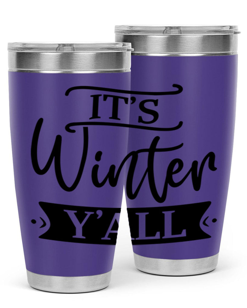 Its Winter Yall265#- winter- Tumbler