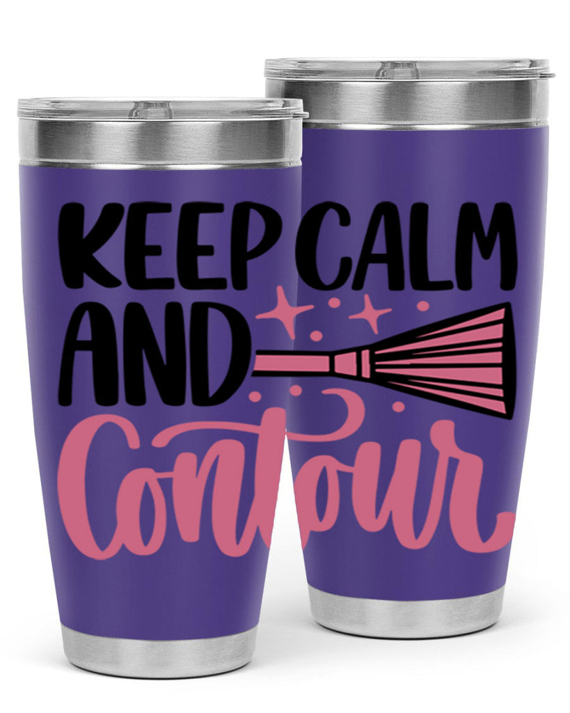 Keep Calm And Contour Style 73#- make up- Tumbler