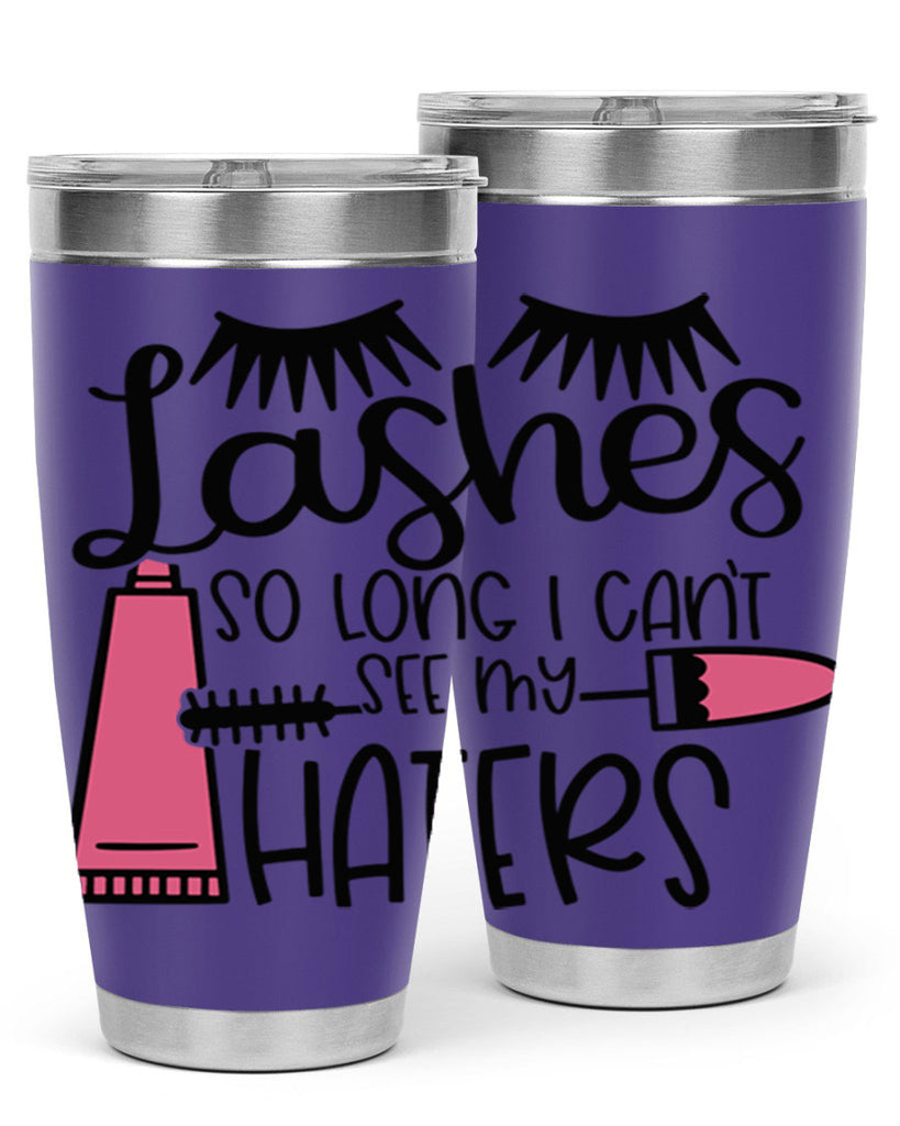 Lashes So Long I Cant See My Haters Style 65#- make up- Tumbler