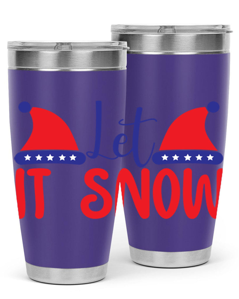 Let It Snow 289#- winter- Tumbler