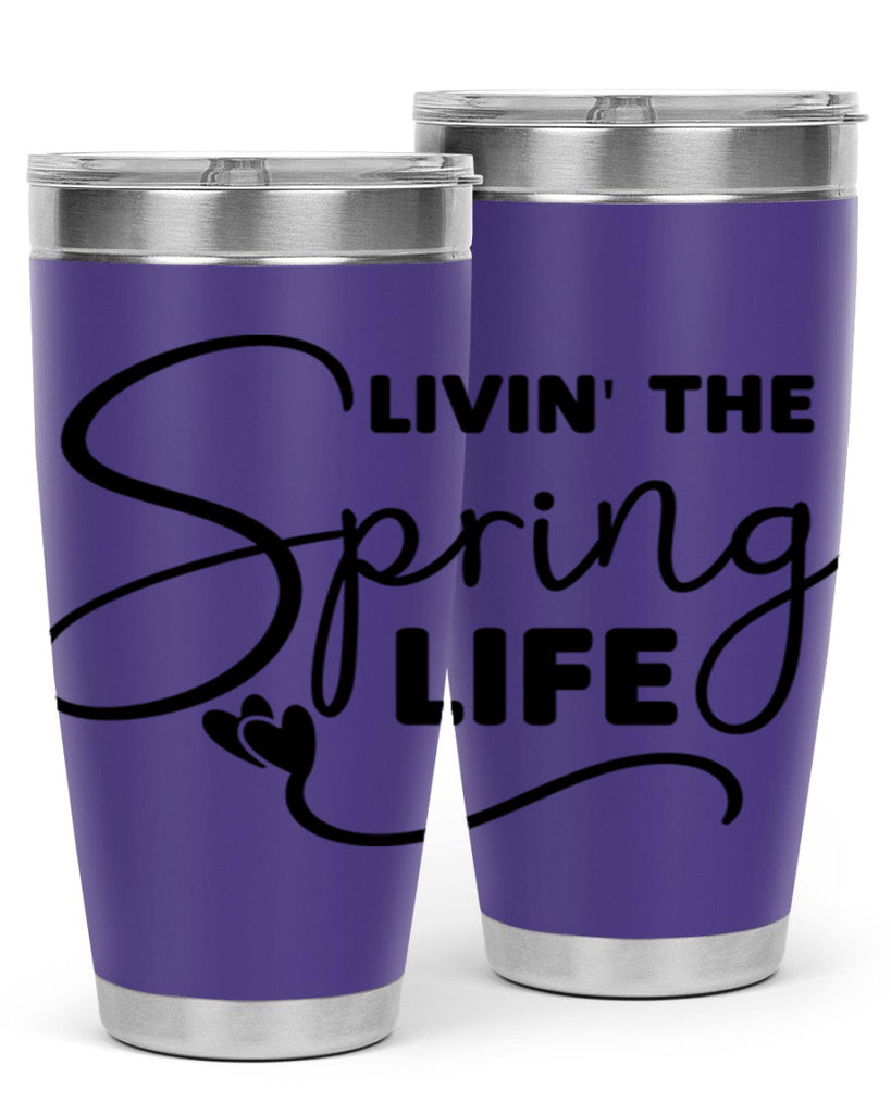 Livin' the Spring Life316#- spring- Tumbler