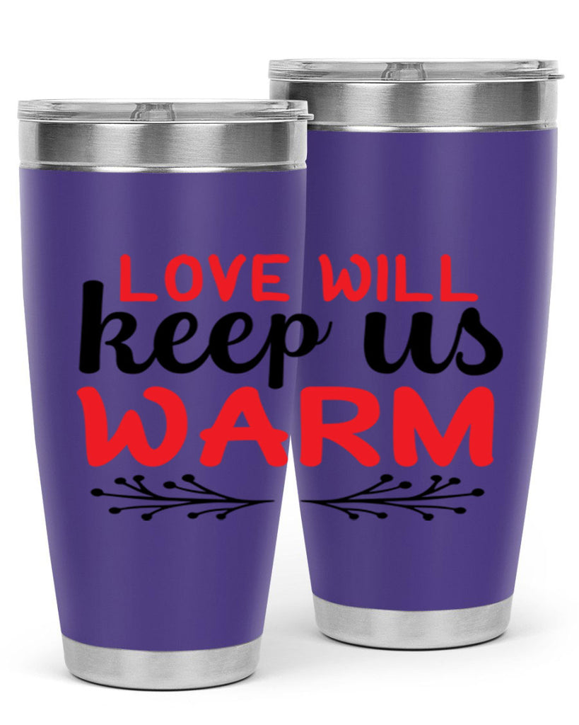 Love will keep us warm 314#- winter- Tumbler
