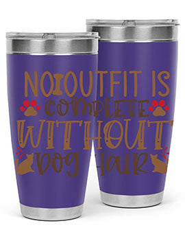 No Outfit Is Complete Without Dog Hair Style 67#- dog- Tumbler