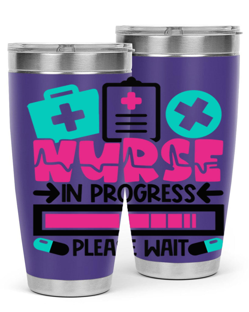 Nurse In Progress Please Wait Style Style 113#- nurse- tumbler