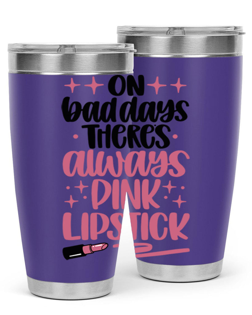 On Bad Days There∩s Always Pink Lipstick Style 33#- make up- Tumbler