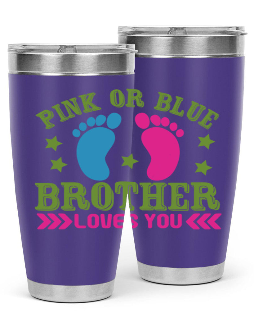 Pink or Blue Brother Loves You Style 181#- baby- tumbler