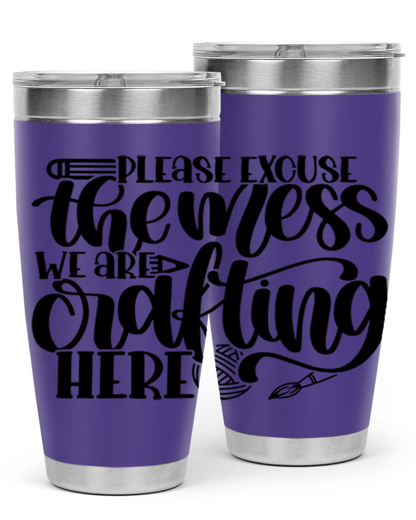 Please Excuse The Mess We 10#- crafting- Tumbler