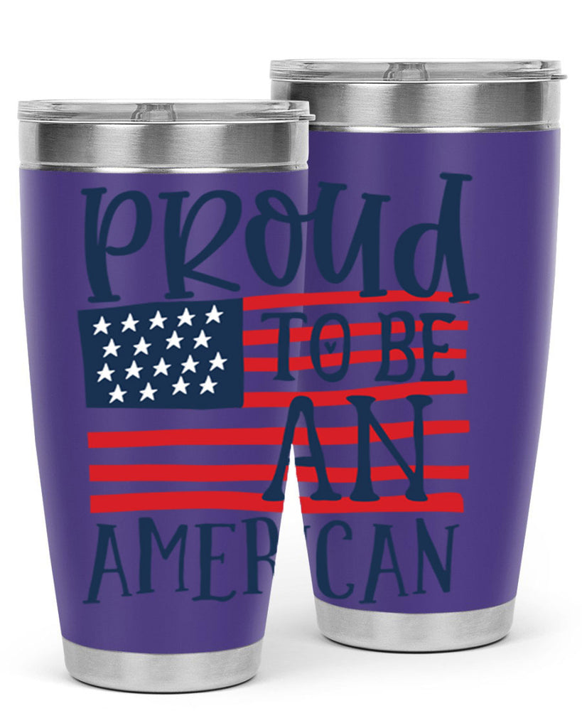 Proud to be an american Style 5#- Fourt Of July- Tumbler