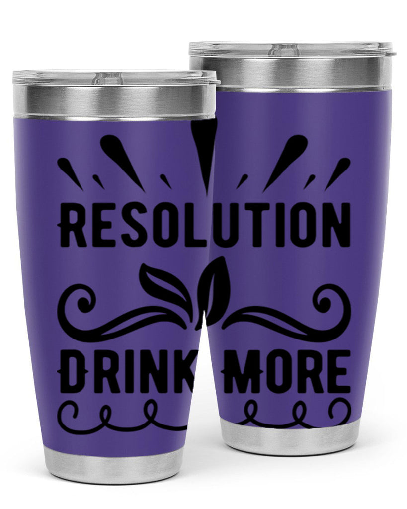 Resolution Drink More 348#- winter- Tumbler
