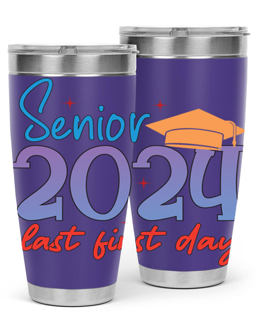 Senior 2024 last first day 12#- 12th grade- Tumbler