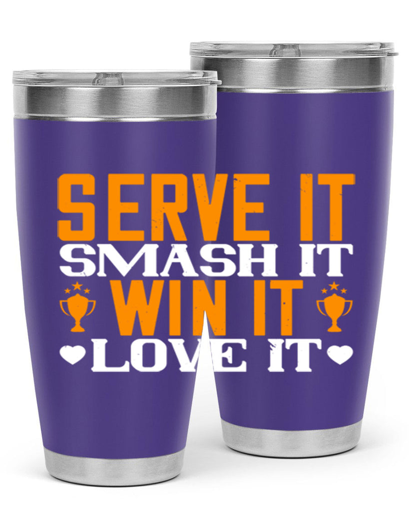 Serve it smash it win it love it 1883#- badminton- Tumbler