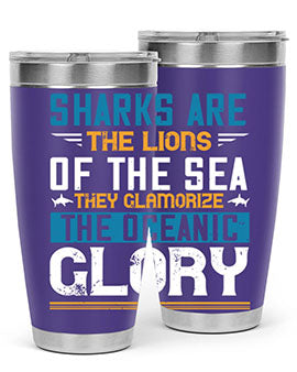 Sharks are the lions of the seaThey glamorize the oceanic glory Style 30#- shark  fish- Tumbler