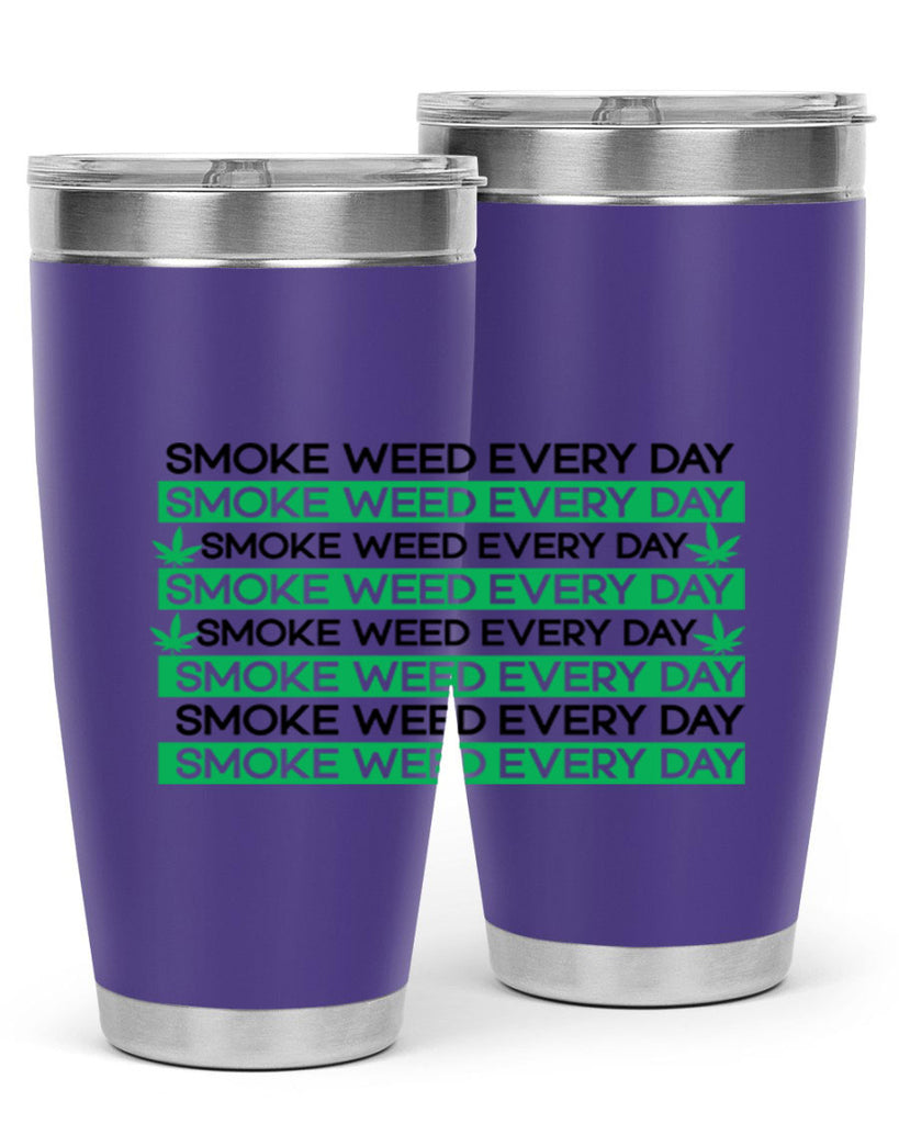 Smoke Weed Everyday 239#- marijuana- Tumbler