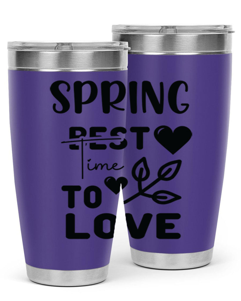 Spring Best Time to Love 413#- spring- Tumbler