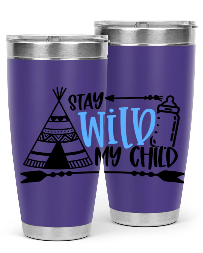 Stay Wild My Child Style 24#- baby- tumbler