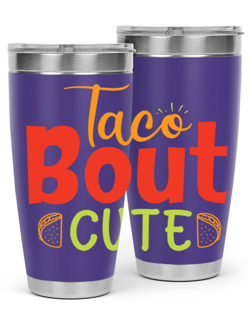 Taco Bout cute Style 198#- baby- tumbler
