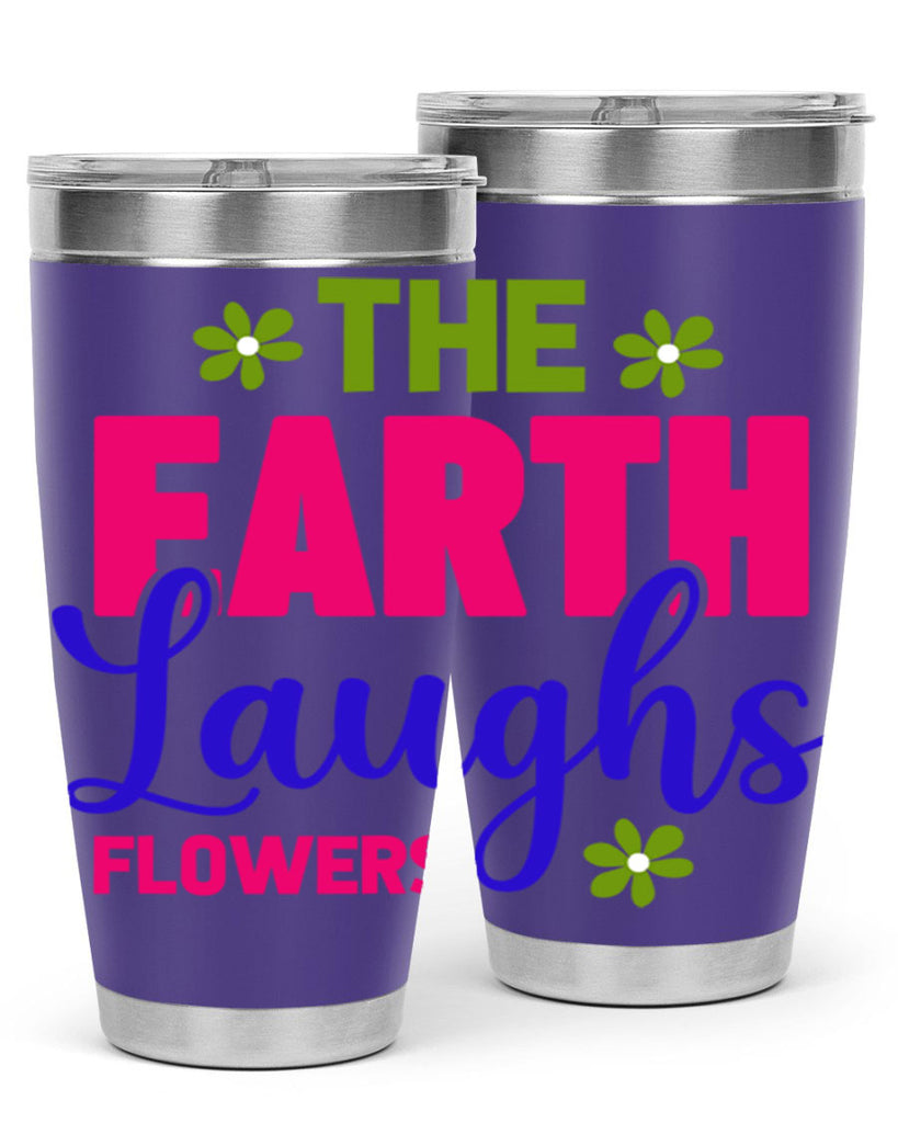 The Earth Laughs Flowers 530#- spring- Tumbler