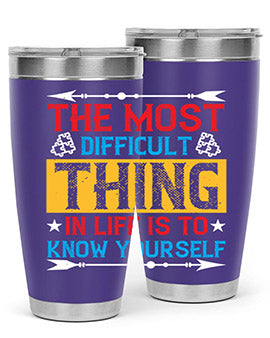 The most difficult thing in life is to know yourself Style 18#- self awareness- Tumbler