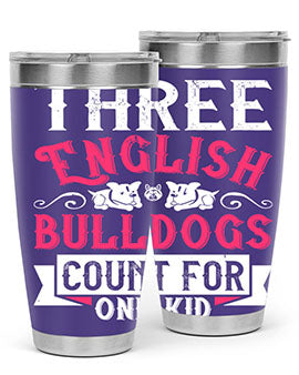 Three English bulldogs count for one kid Style 18#- dog- Tumbler