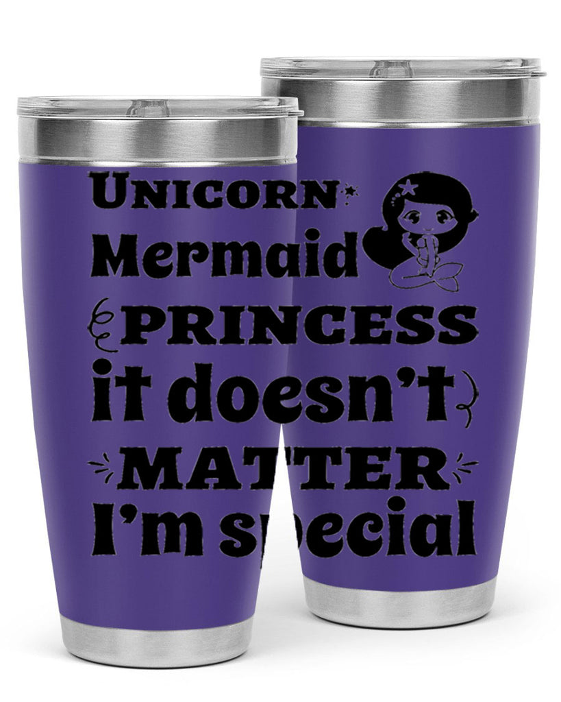 Unicorn Mermaid princess it doesnt 661#- mermaid- Tumbler