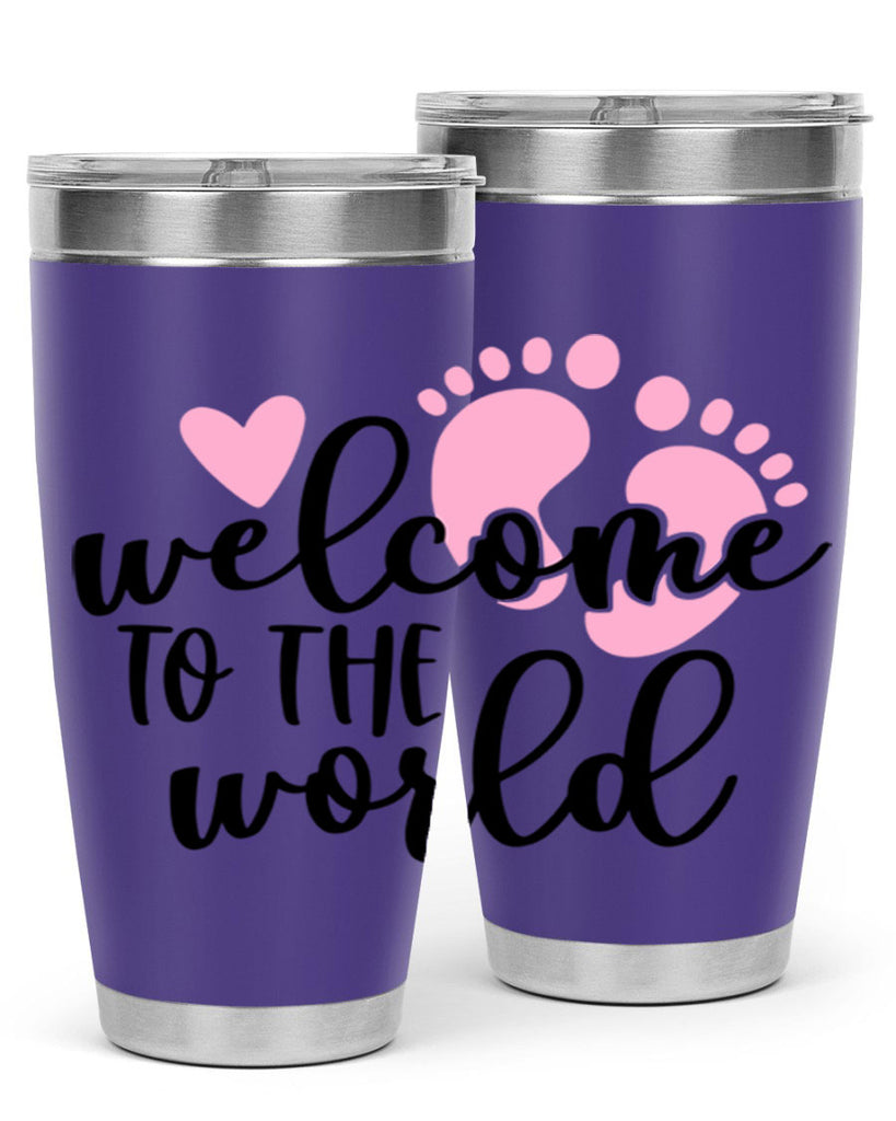 Welcome To The World Style 15#- baby- tumbler