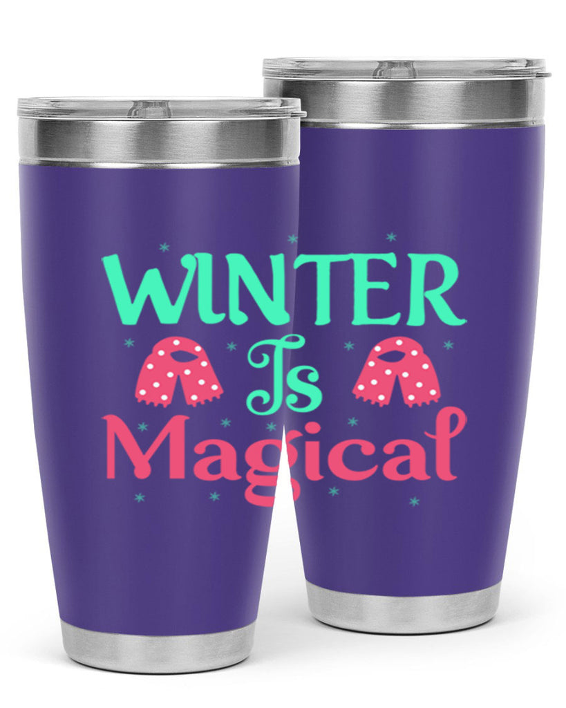 Winter is Magical 560#- winter- Tumbler