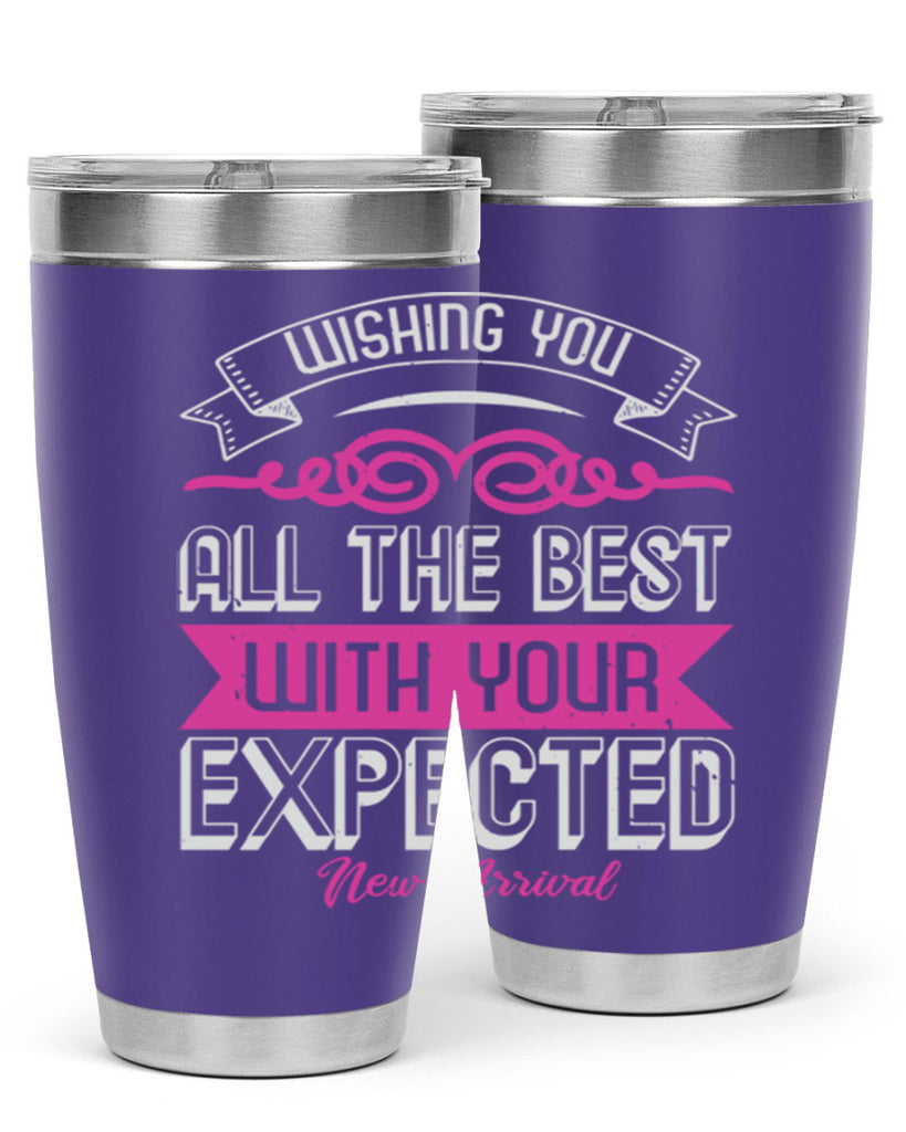 Wishing you all the best on your new arrival Style 7#- baby shower- tumbler