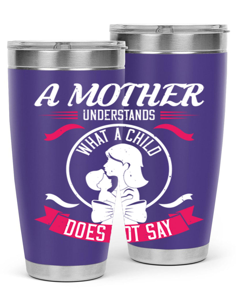 a mother understands 8#- mothers day- Tumbler