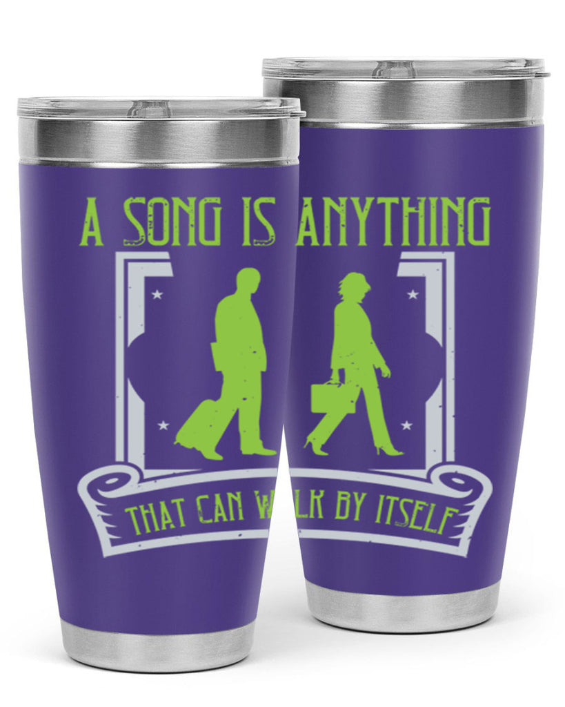 a song is anything that can walk by itself 93#- walking- Tumbler