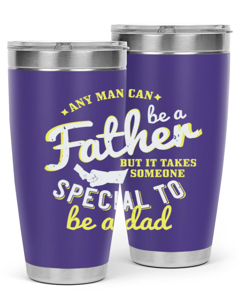 any man can be 257#- fathers day- Tumbler