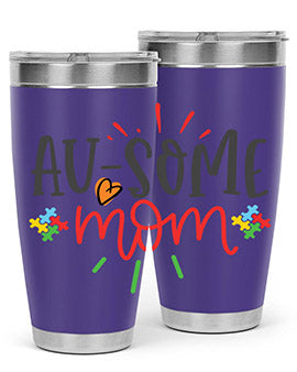 ausome mom Style 4#- autism- Tumbler