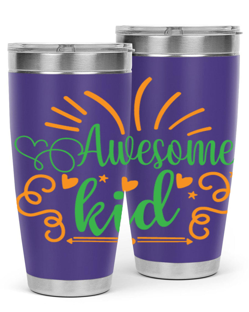 awesome kid 111#- fathers day- Tumbler