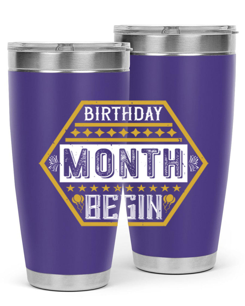 birthday month begin Style 9#- birthday- tumbler