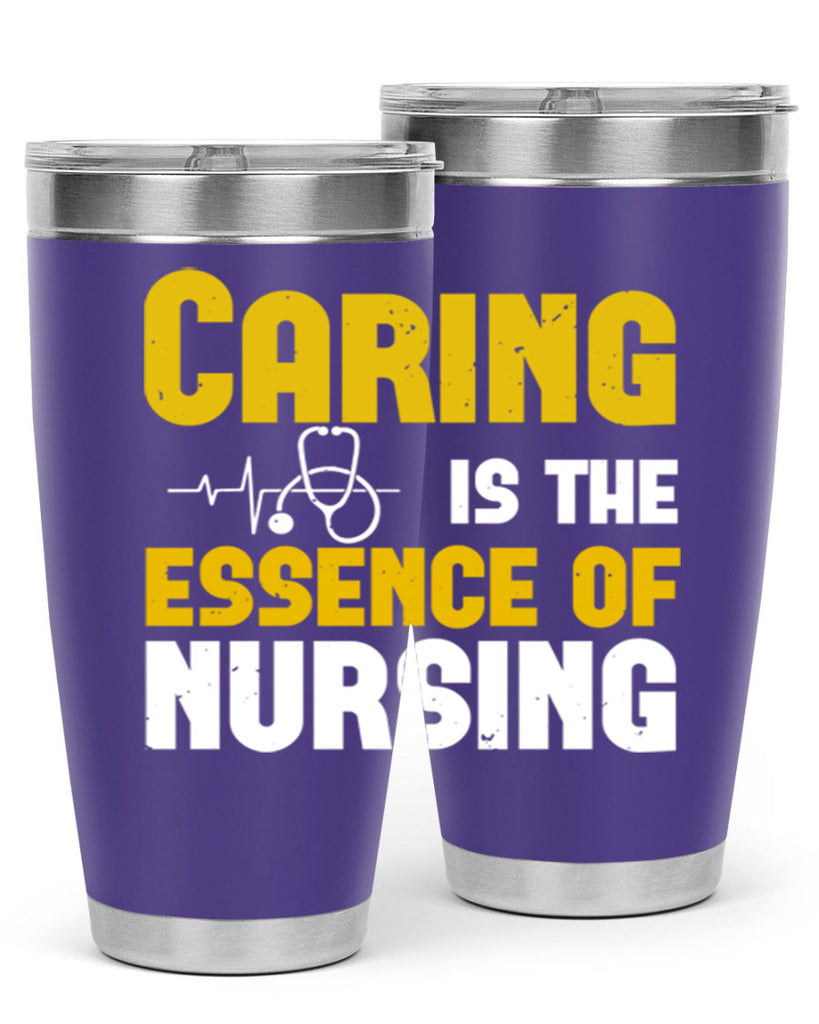 caring is the essence of Style 250#- nurse- tumbler