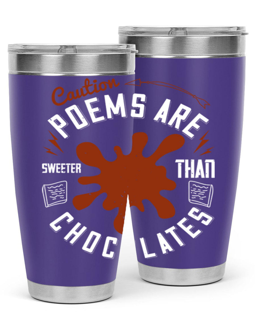 caution poems are sweeter than chocolates 2#- chocolate- Tumbler