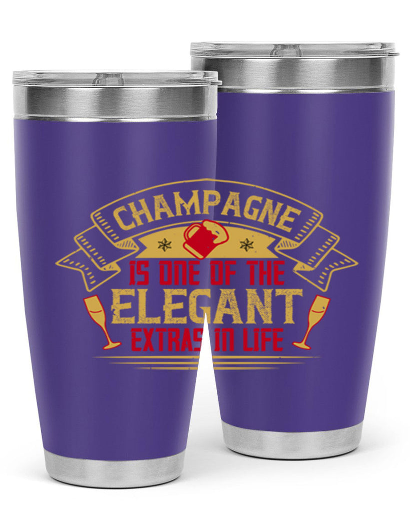 champagne is one of the elegant extras in life 9#- drinking- Tumbler
