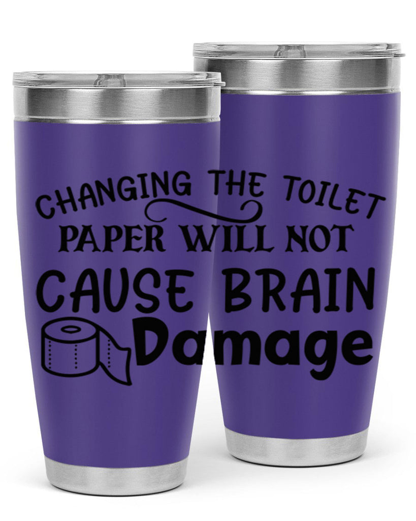 changing the toilet paper will not cause brain damage 86#- bathroom- Tumbler