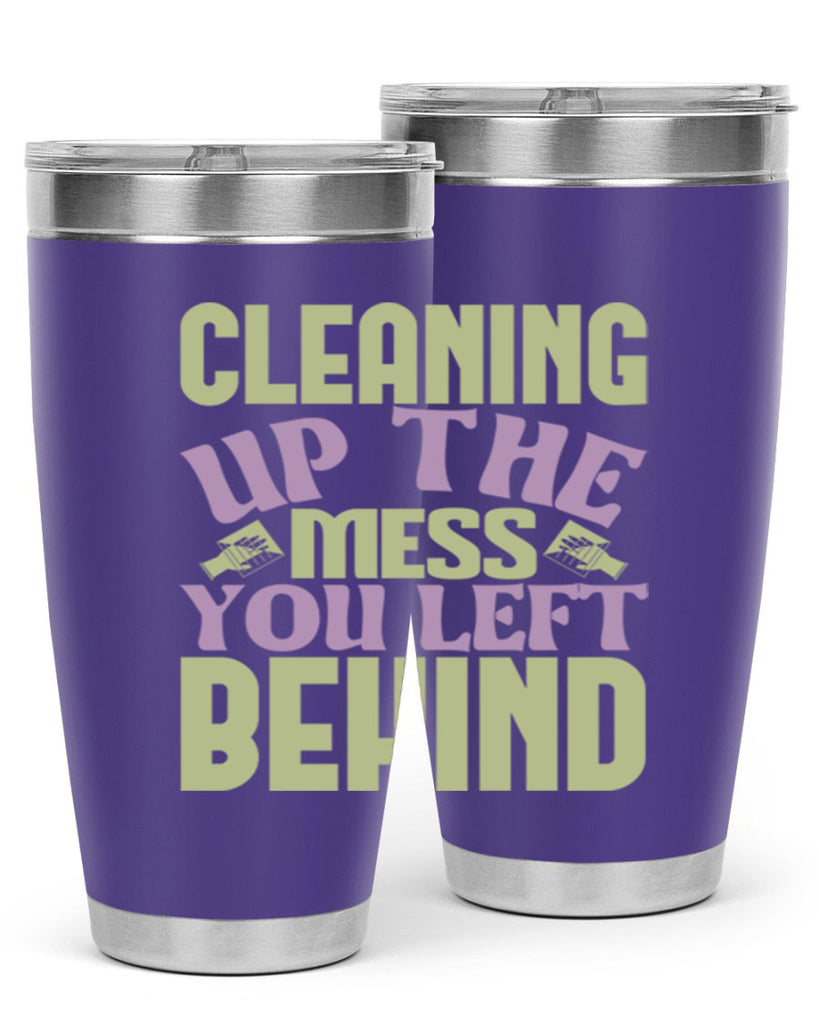 cleaning up the mess you left behind Style 40#- cleaner- tumbler