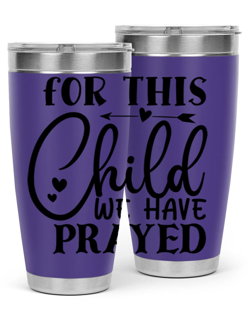for this child we have prayed Style 265#- baby- tumbler