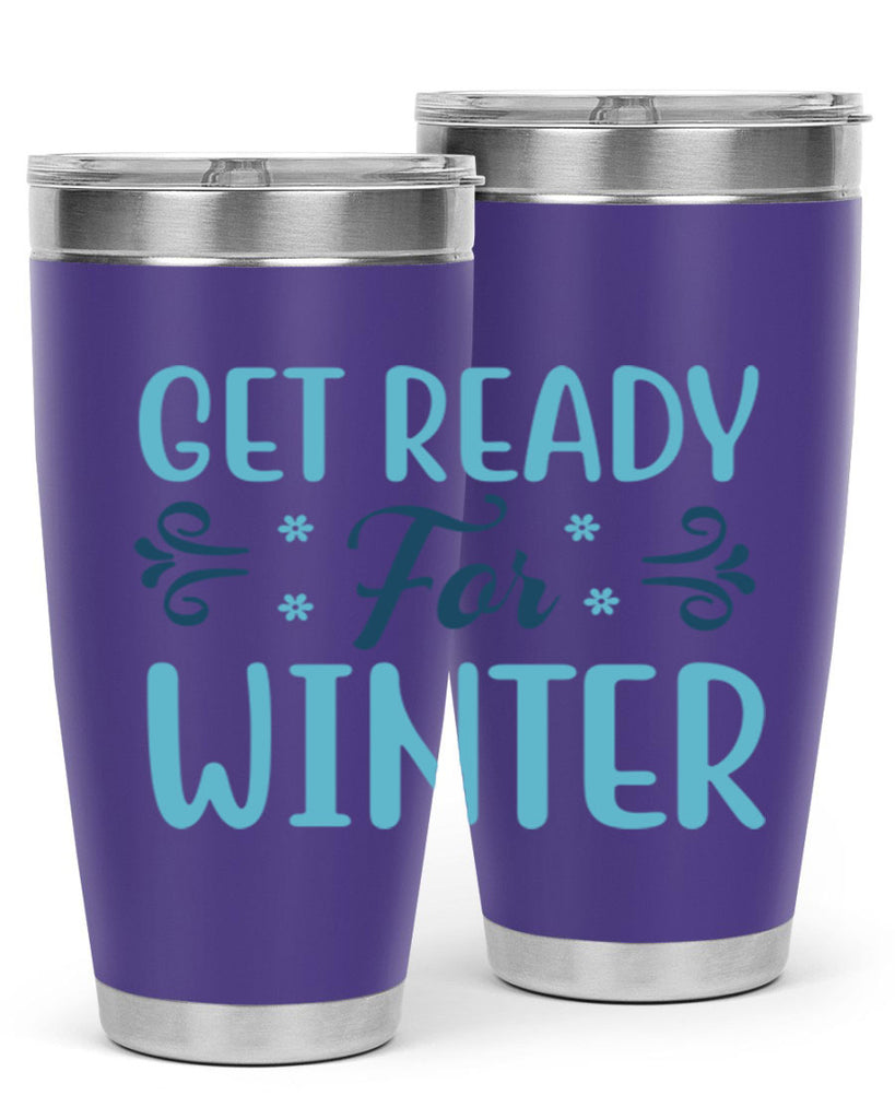 get ready for winter 112#- winter- Tumbler